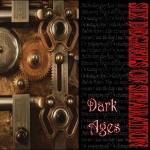 Six Degrees Of Separation : Dark Ages